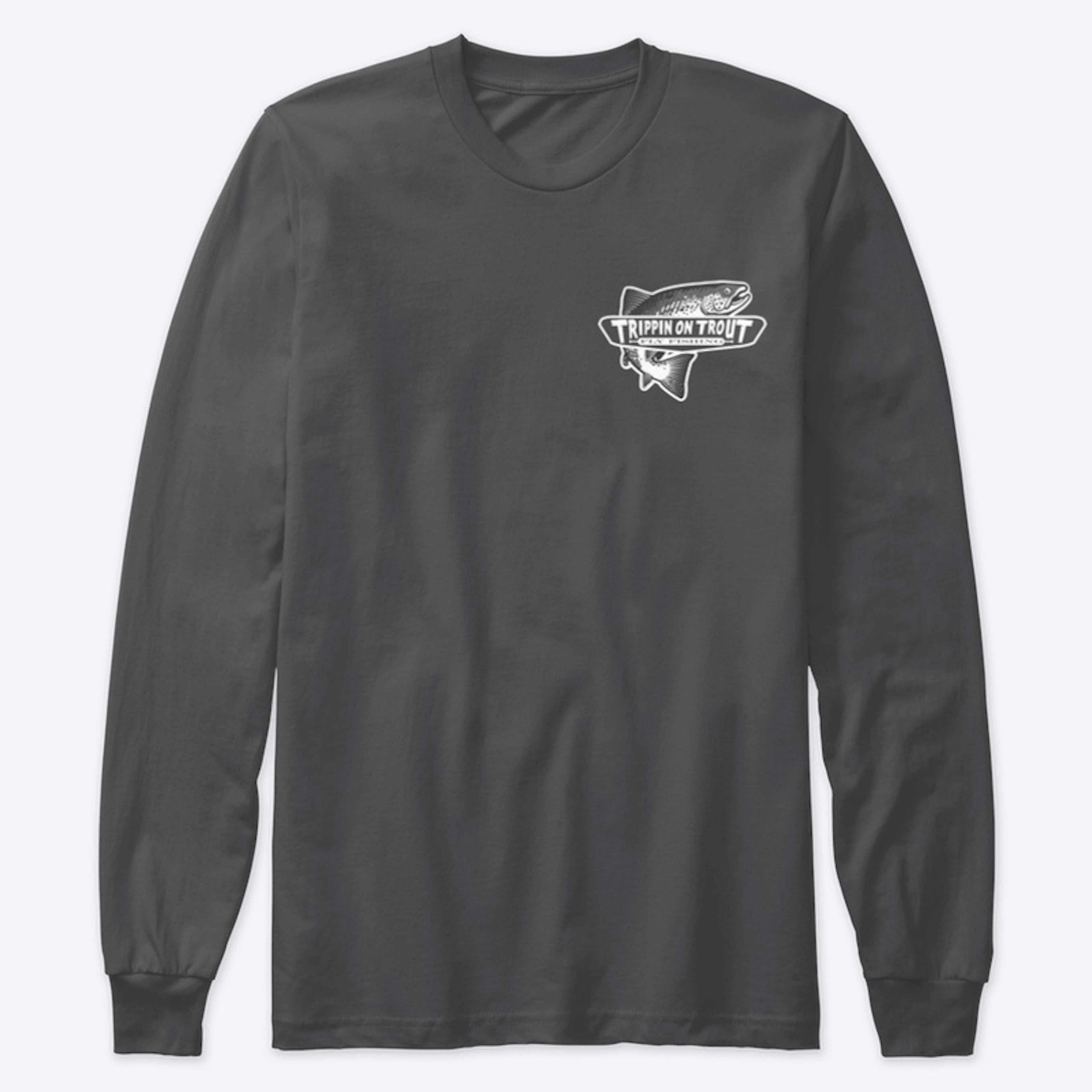 TRIPPIN ON TROUT LONG SLEEVE